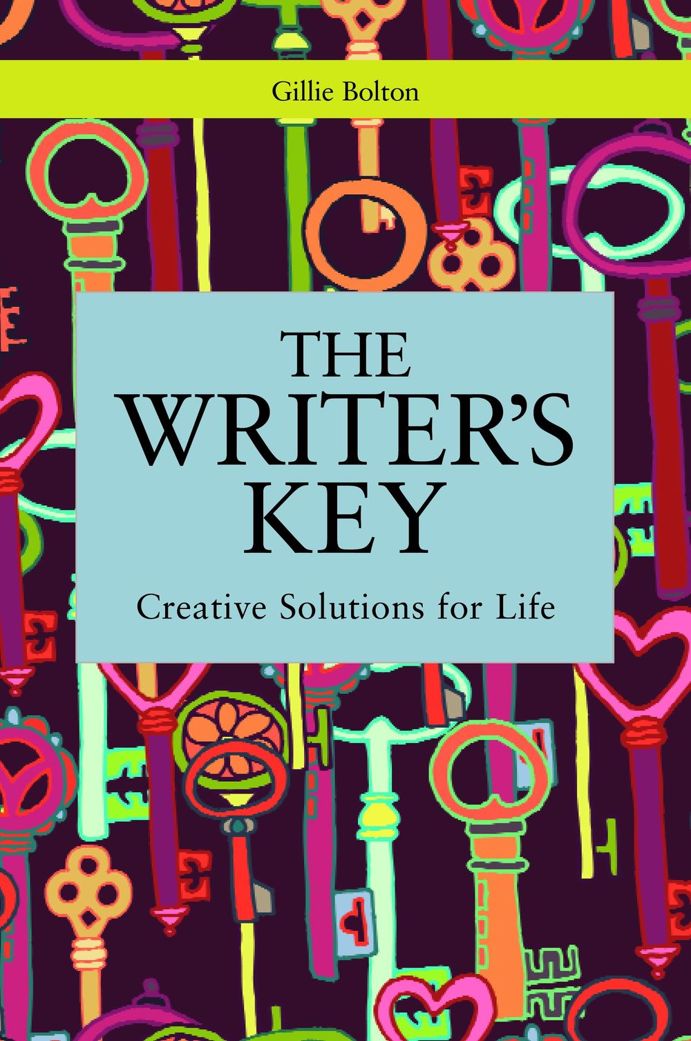 The Writer’s Key: Creative Solutions for Life